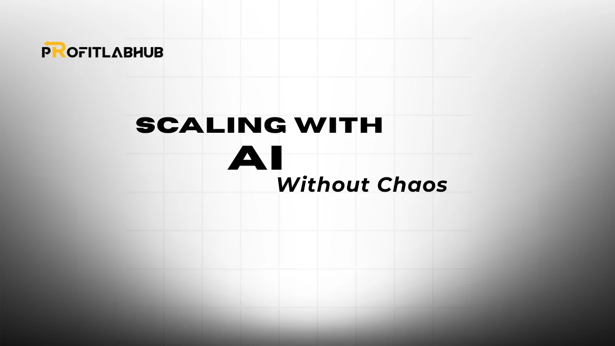 AI Integration & Marketing: How Smart Businesses Use AI to Scale Without Chaos